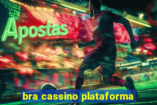 bra cassino plataforma